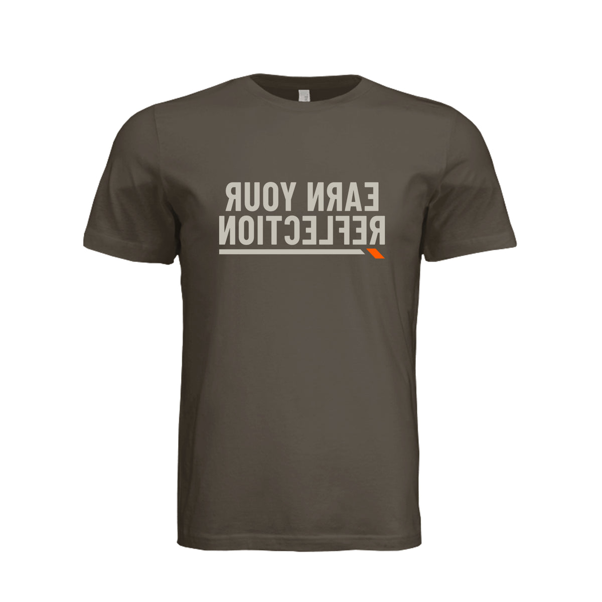 Earn Your Reflection — Mirrored Tee · Army · Front