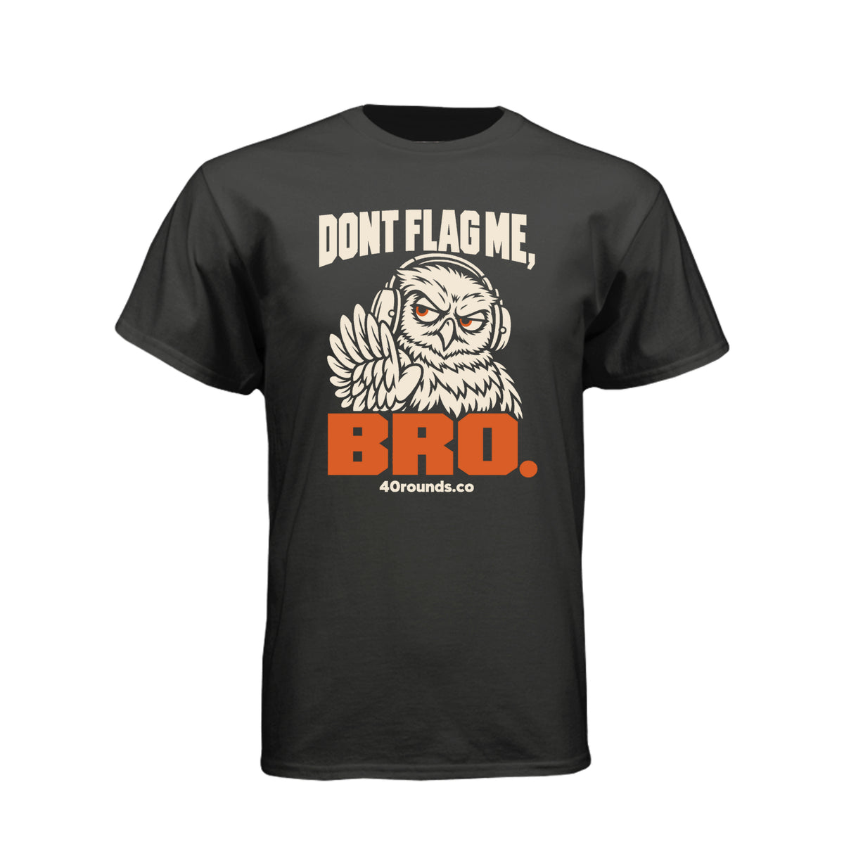 Don’t Flag Me, Bro — Range Humor Tee · Charcoal · Front