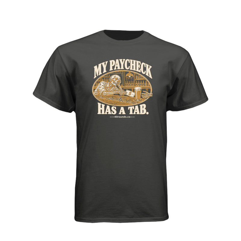 Paycheck Has a Tab Tee