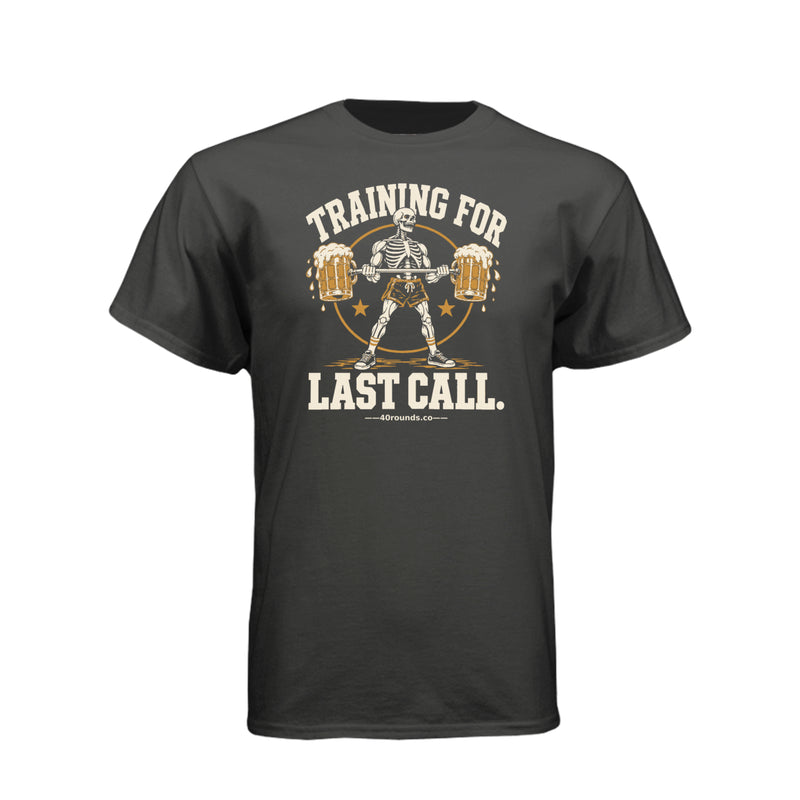 Training for Last Call Tee