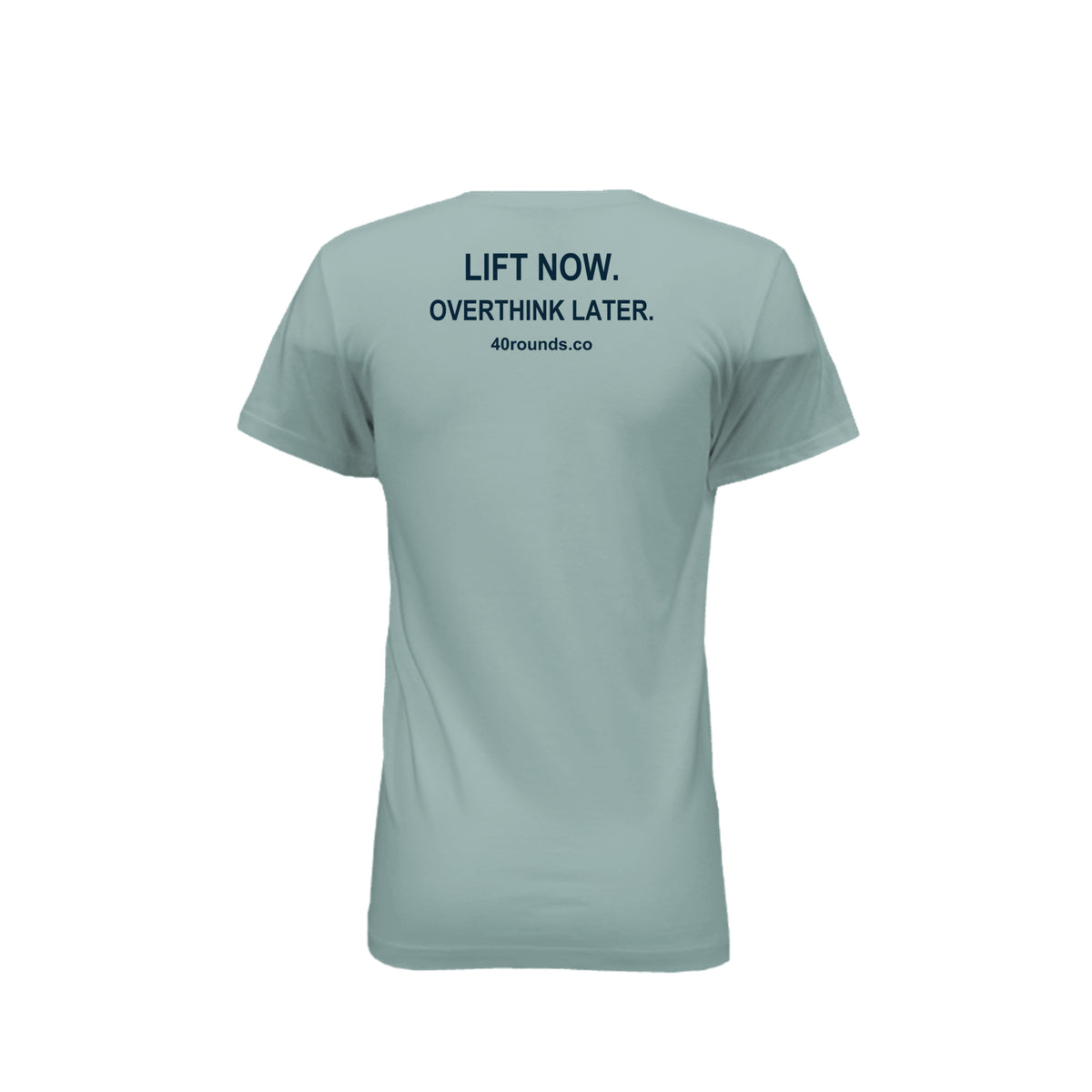 Lift Now. Overthink Later. — Women’s Mirrored Graphic Tee · Dusty Blue · Back