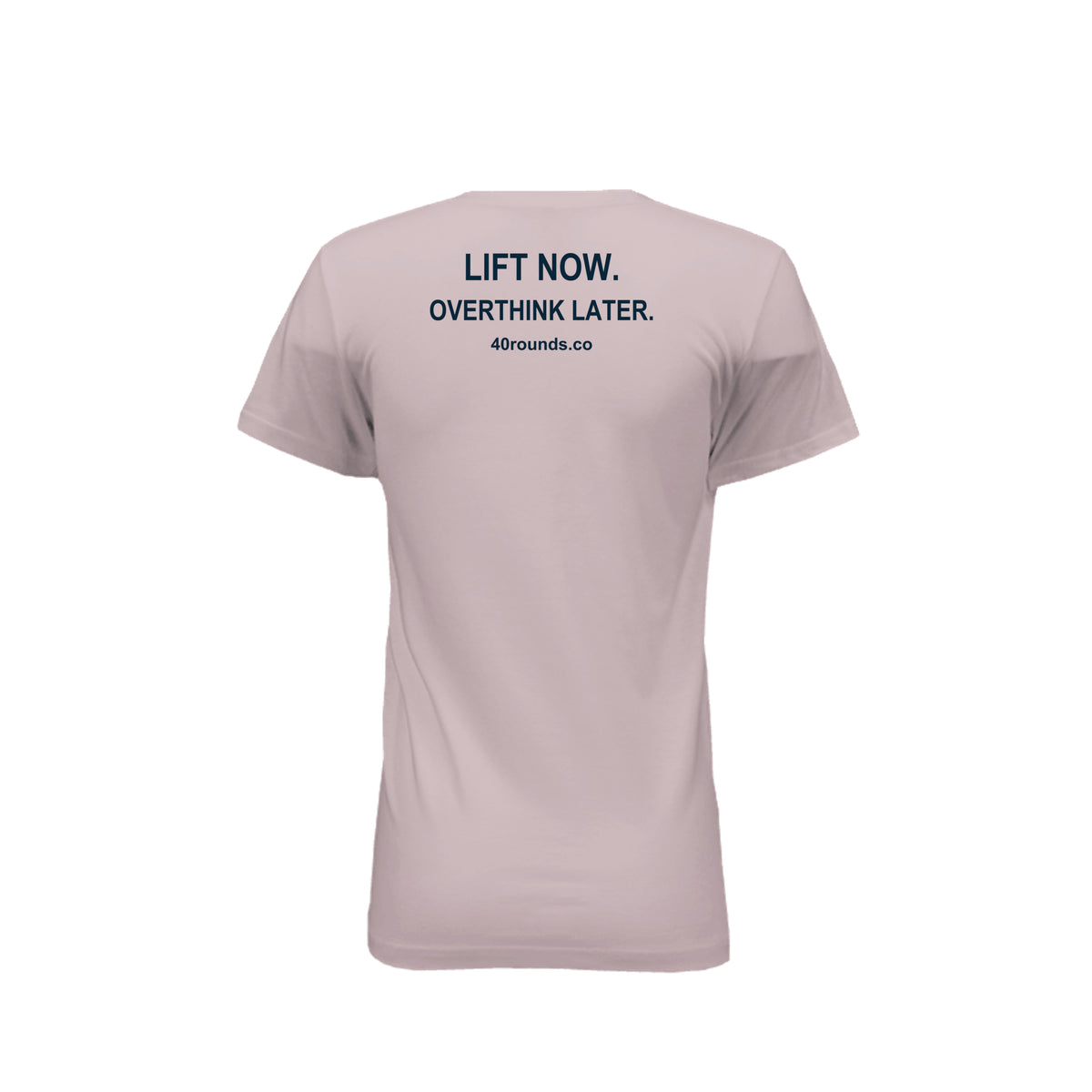 Lift Now. Overthink Later. — Women’s Mirrored Graphic Tee · Pink Gravel · Back
