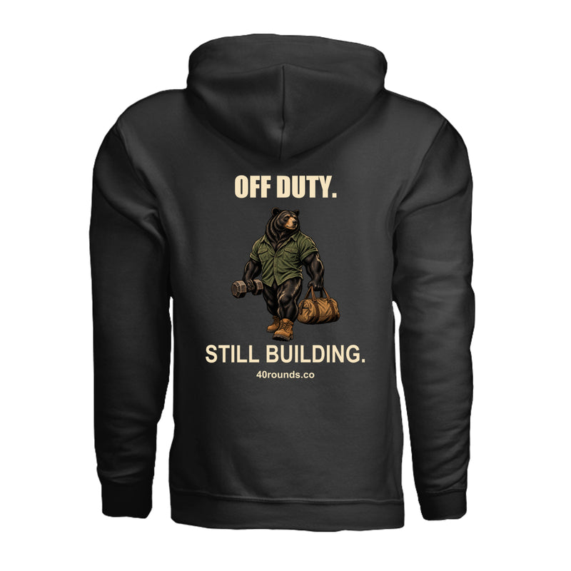 Off Duty. Still Building. Hoodie