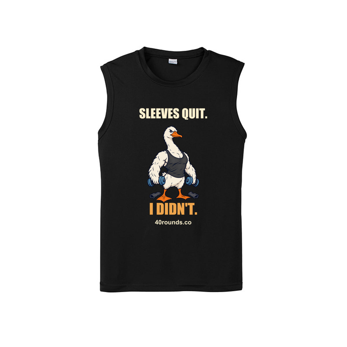 Sleeves Quit. I Didn’t. — Performance Sleeveless · Black · Front