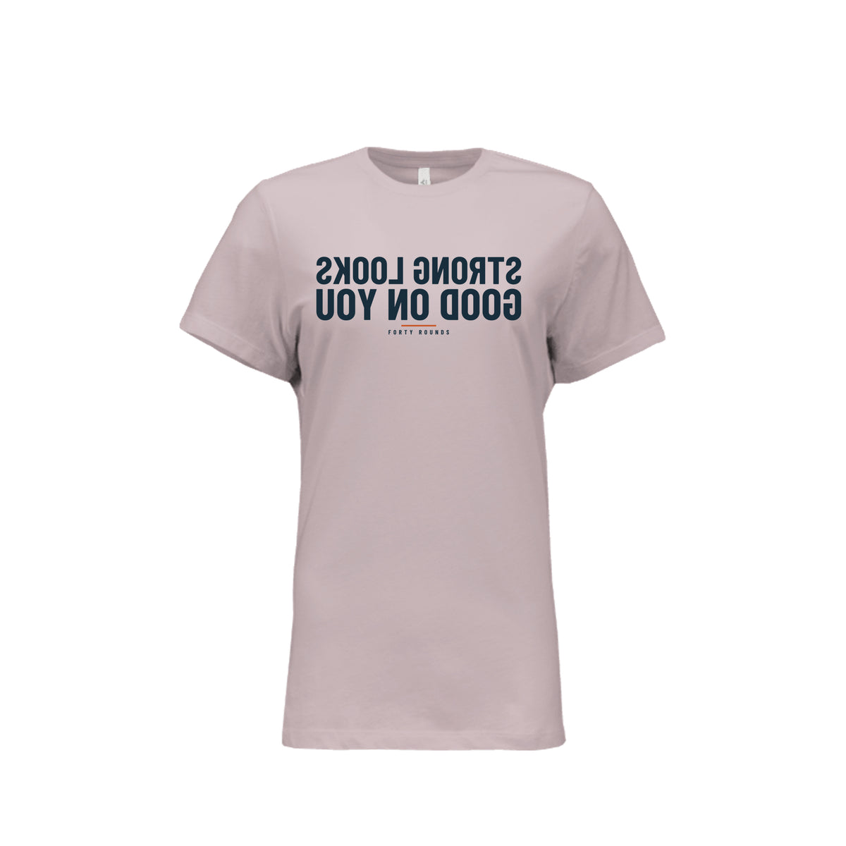 Strong Looks Good on You — Women’s Relaxed Mirrored Tee · Pink Gravel · Front