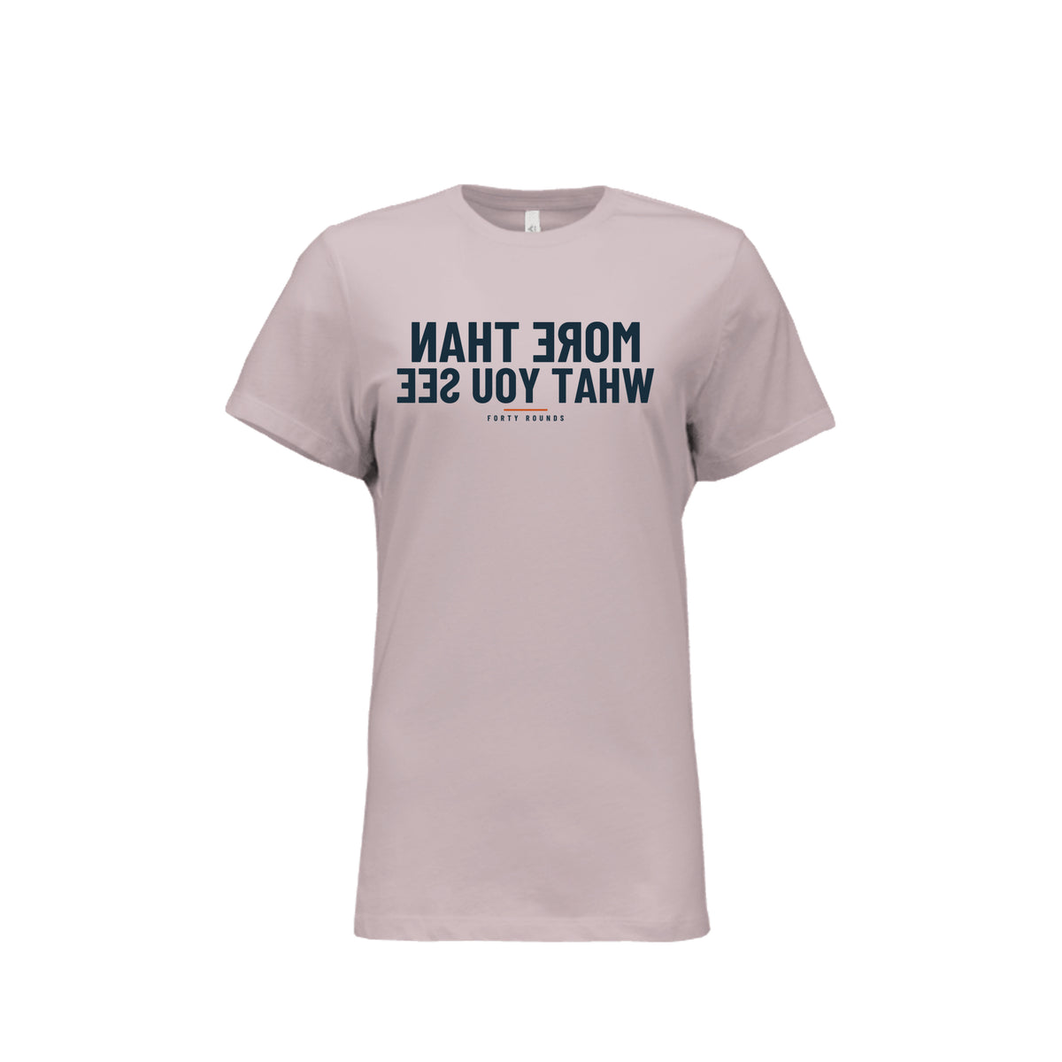 More Than What You See — Women’s Relaxed Mirrored Tee · Pink Gravel · Front