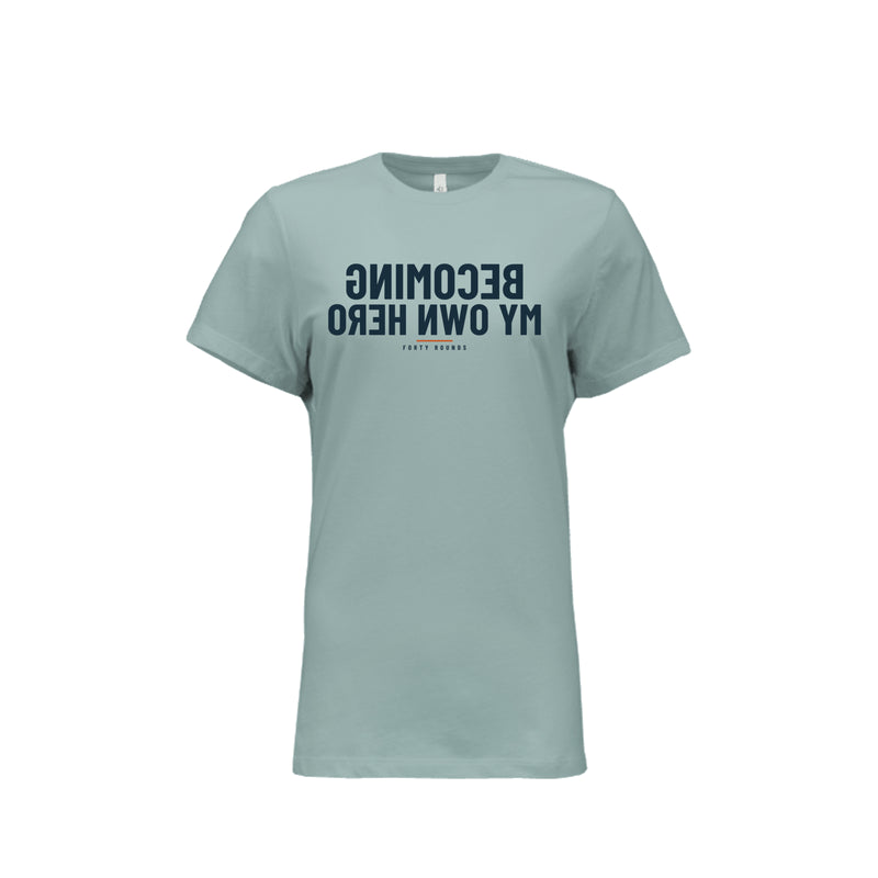Becoming My Own Hero — Women’s Relaxed Mirrored Tee