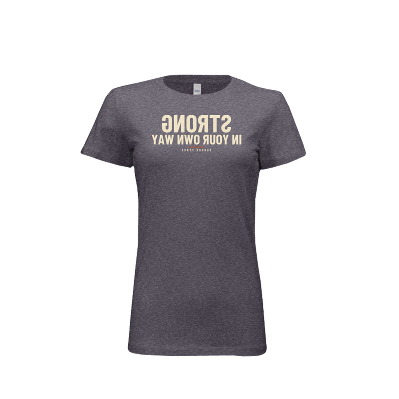 Strong in Your Own Way — Women’s Fitted Mirrored Tee