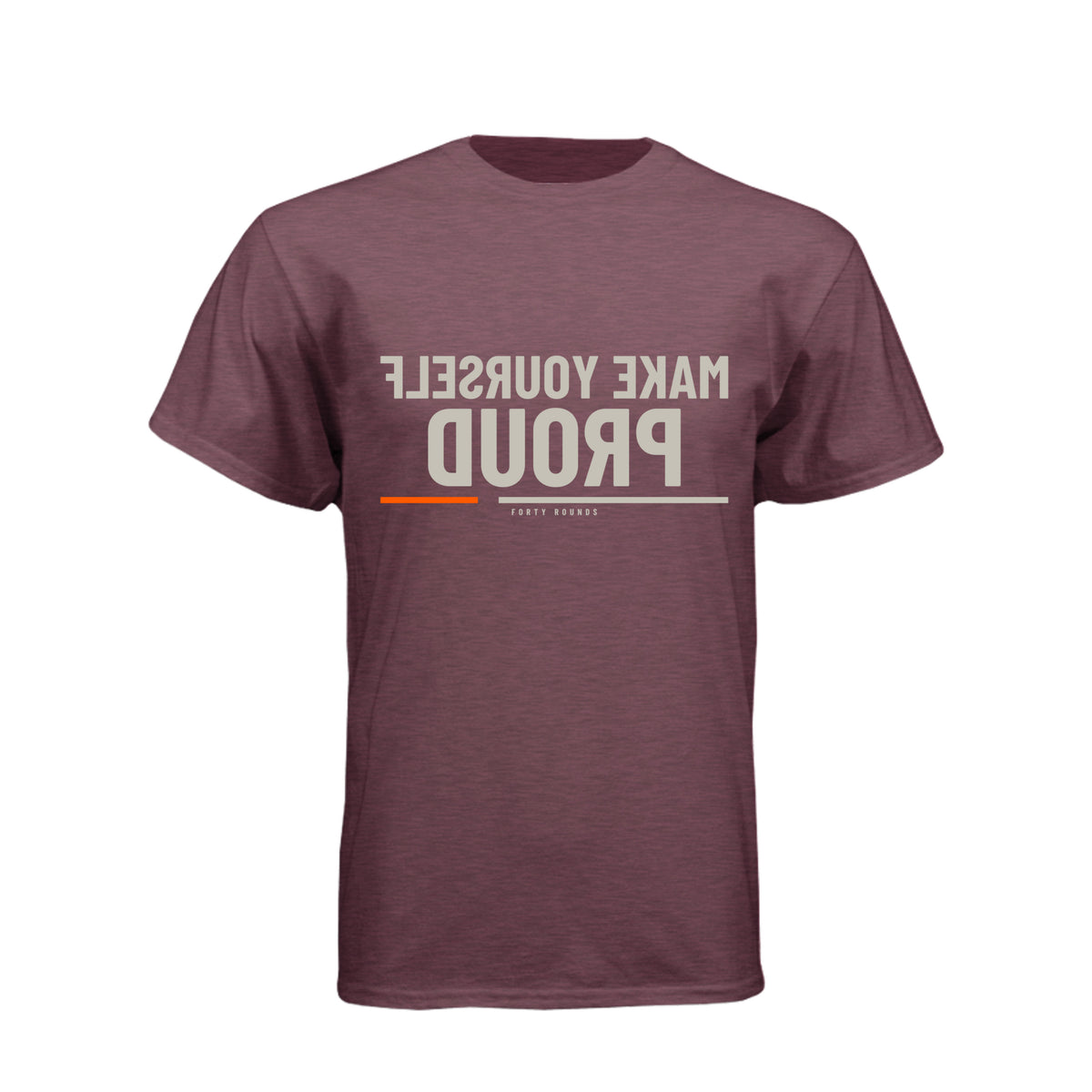 Make Yourself Proud — Men’s Mirrored Tee · Heather Maroon · Front