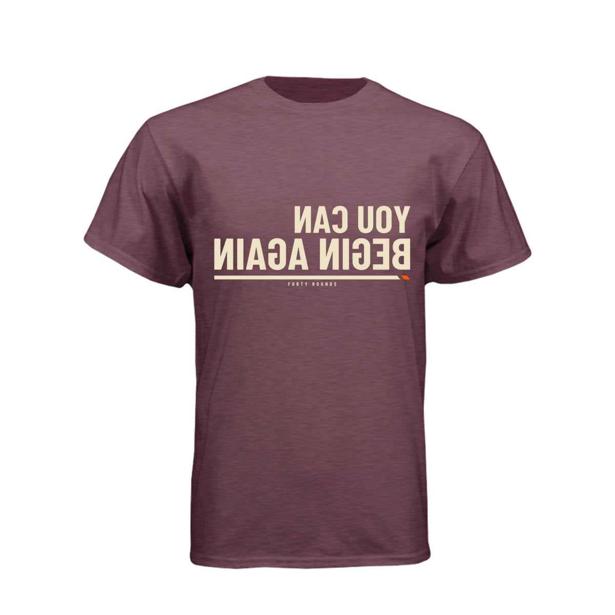 You Can Begin Again — Men’s Mirrored Tee · Heather Maroon · Front