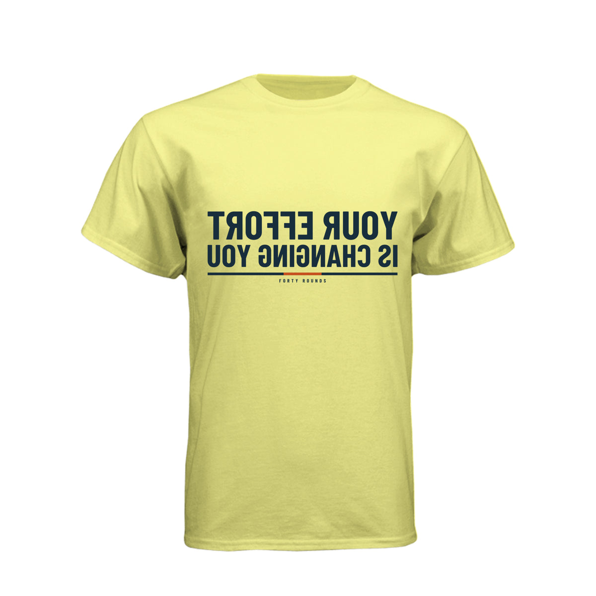 Your Effort Is Changing You — Men’s Mirrored Tee · Banana Cream · Front