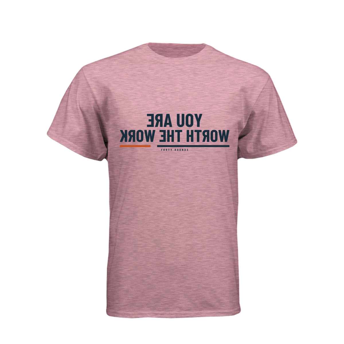 You Are Worth the Work — Men’s Mirrored Tee · Heather Light Pink · Front