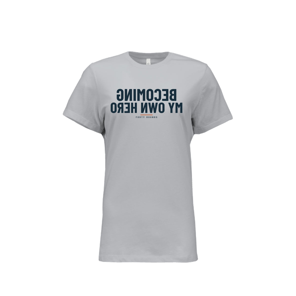 Becoming My Own Hero — Women’s Relaxed Mirrored Tee · Solid Athletic Grey · Front