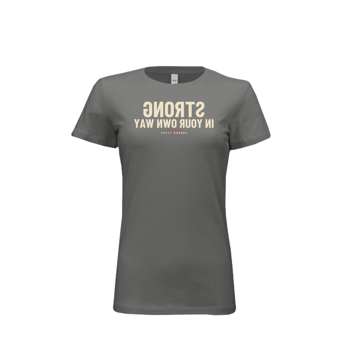 Strong in Your Own Way — Women’s Fitted Mirrored Tee · Asphalt · Front