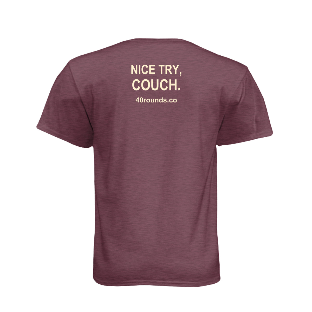 Nice Try, Couch — Mirrored Graphic Tee · Heather Maroon · Back
