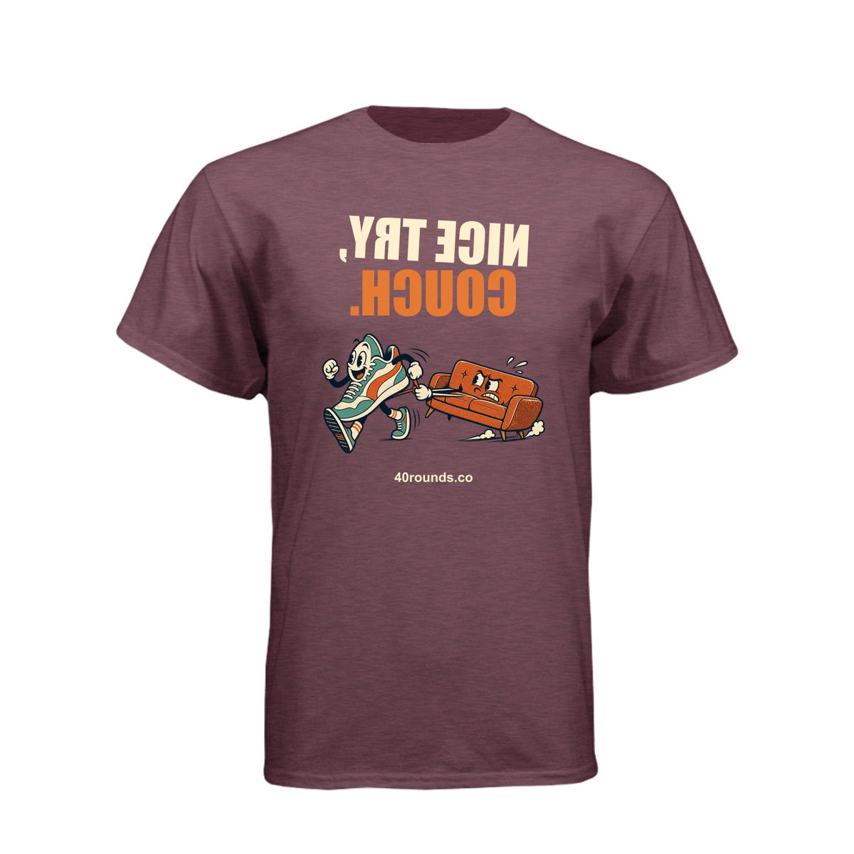 Nice Try, Couch — Mirrored Graphic Tee · Heather Maroon · Front