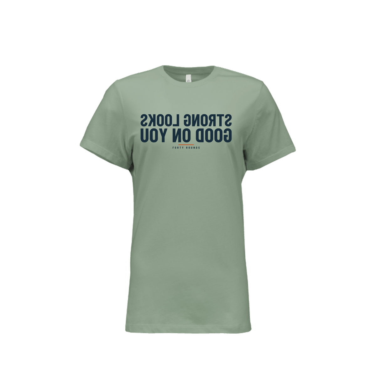 Strong Looks Good on You — Women’s Relaxed Mirrored Tee · Sage · Front