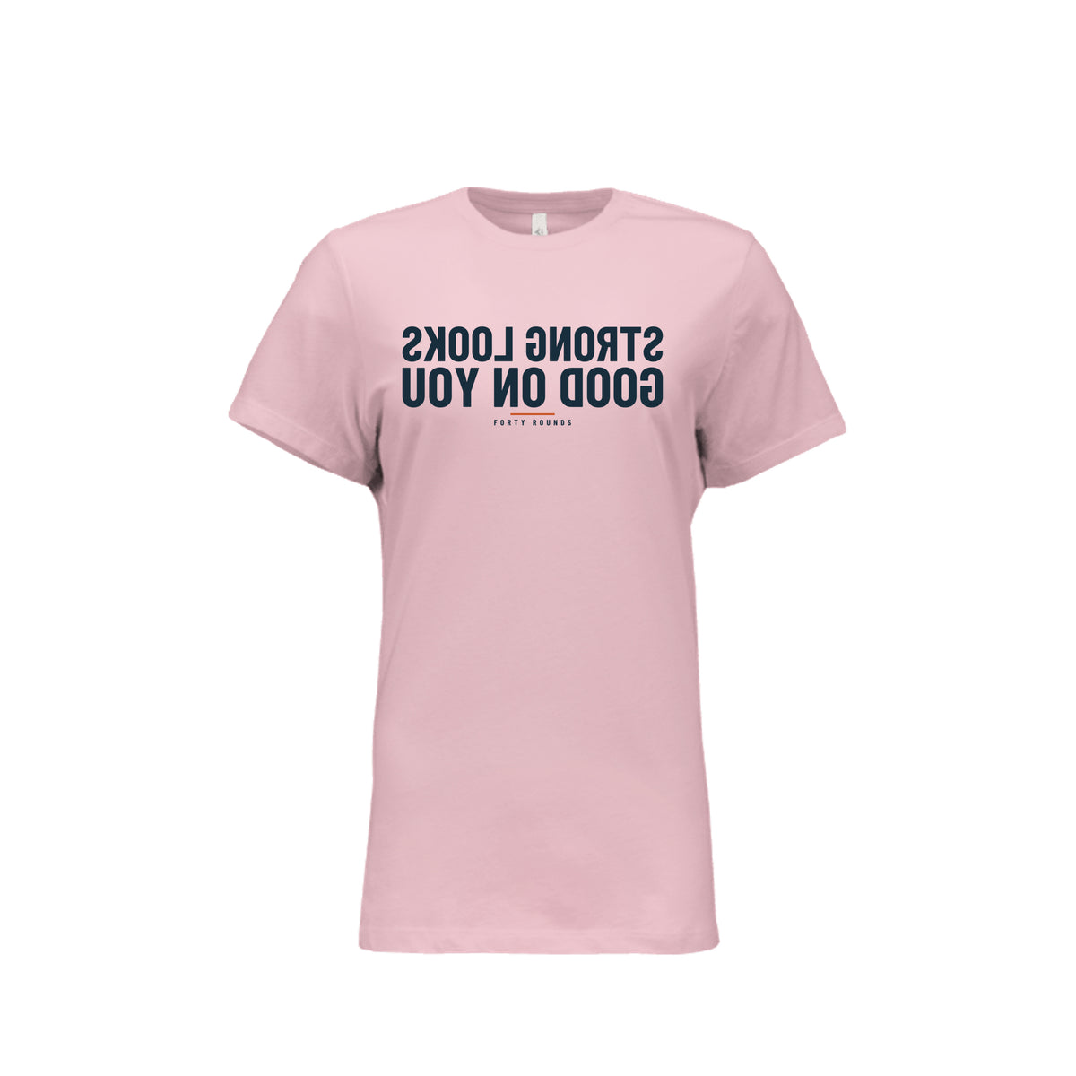Strong Looks Good on You — Women’s Relaxed Mirrored Tee · Pink · Front