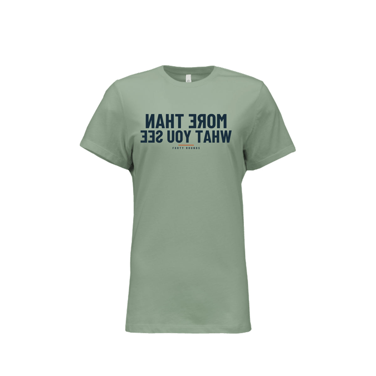 More Than What You See — Women’s Relaxed Mirrored Tee · Sage · Front