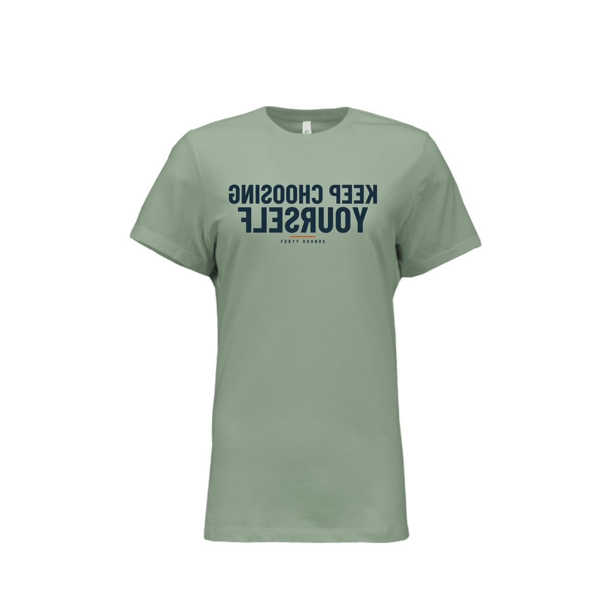Keep Choosing Yourself — Women’s Relaxed Mirrored Tee · Sage · Front