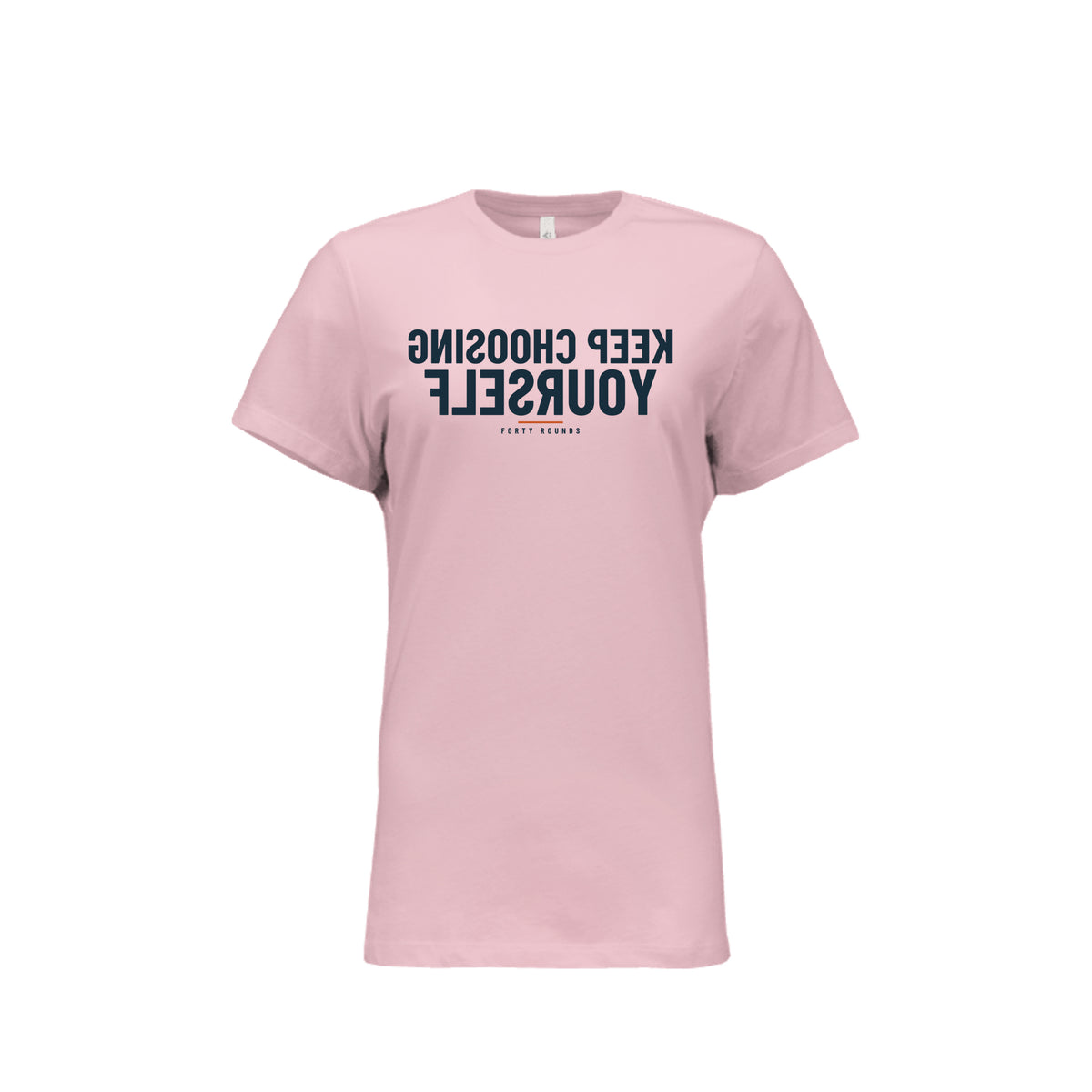 Keep Choosing Yourself — Women’s Relaxed Mirrored Tee · Pink · Front