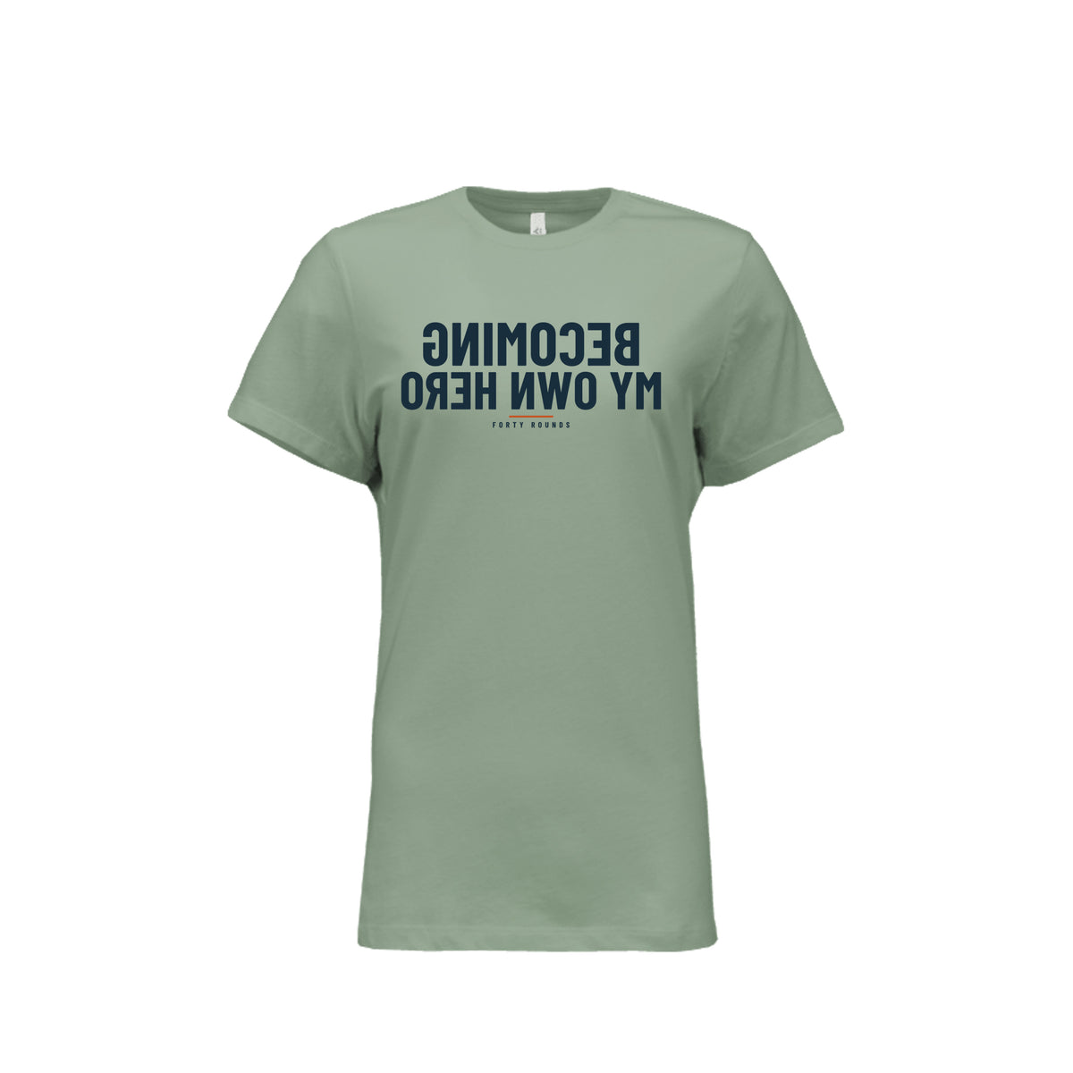 Becoming My Own Hero — Women’s Relaxed Mirrored Tee · Sage · Front