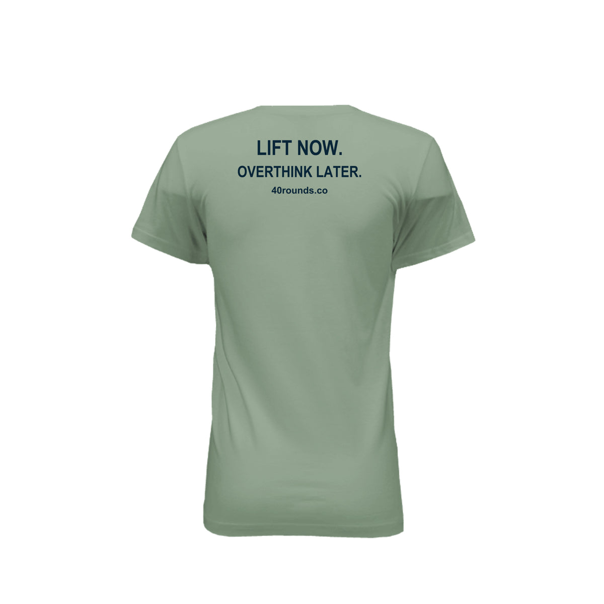 Lift Now. Overthink Later. — Women’s Mirrored Graphic Tee · Sage · Back