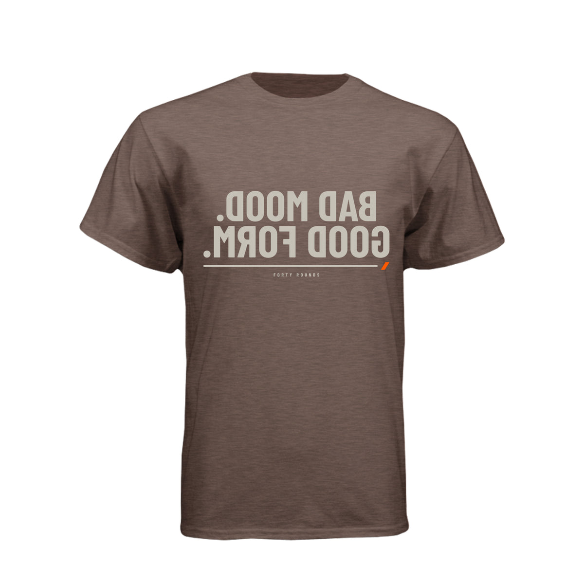 Bad Mood. Good Form. — Dark Mirrored Tee · Espresso · Front
