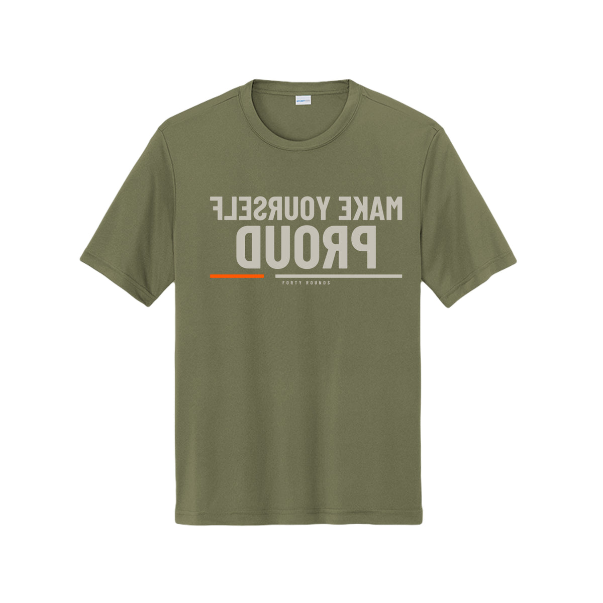 Make Yourself Proud — Dryfit Mirror Tee · Olive Drab Green · Front